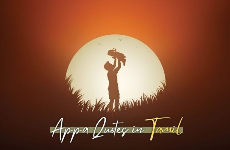 30+ Best Appa Quotes in Tamil – Heart Touching Father Quotes & Status , Captions 30+ Best Appa Quotes in Tamil – Heart Touching Father Quotes & Status , Captions