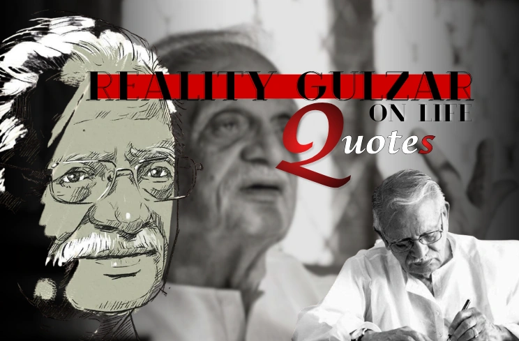 55+ Best Reality Gulzar Quotes on Life – Meaningful & Emotional Collection 55+ Best Reality Gulzar Quotes on Life – Meaningful & Emotional Collection