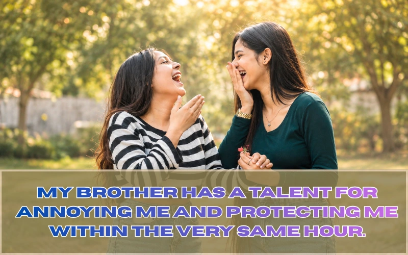 Brother Captions For Instagram