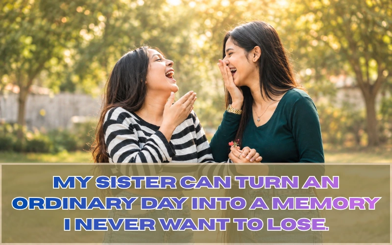 Sister Love Captions For Instagram