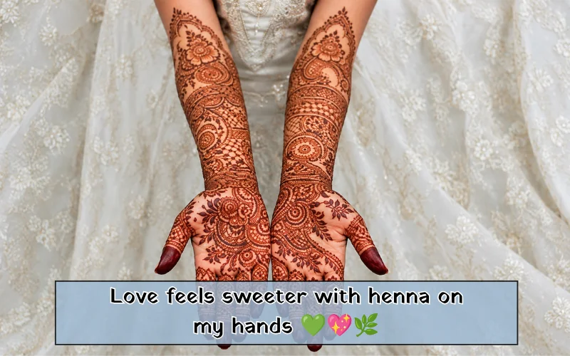 Mehndi Love Captions For Instagram
